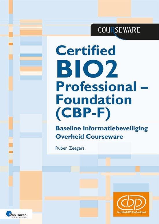 9789401812733 Courseware - Certified BIO2 Professional - ..., Boeken, Studieboeken en Cursussen, Nieuw, Verzenden