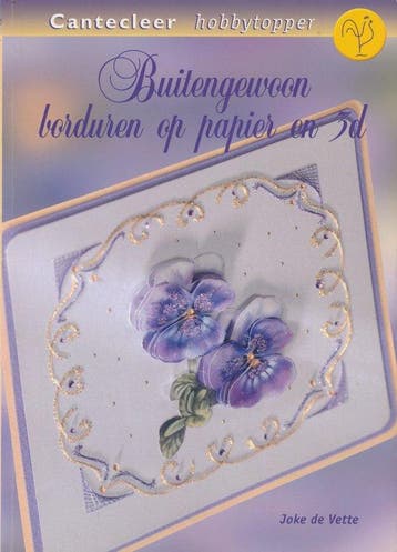 Boek Buitengewoon borduren op papier en 3d 9789021337357, Verzenden, Zo goed als nieuw