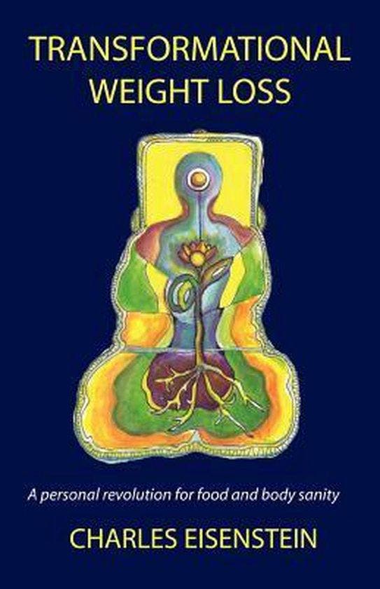 Transformational Weight Loss - Charles Eisenstein, Boeken, Taal | Engels, Zo goed als nieuw, Verzenden
