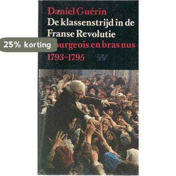 Klassenstryd in de franse revolutie - Guerin 9789029396844, Boeken, Verzenden, Gelezen, Guerin