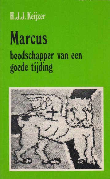 Marcus boodschapper van een goede tijding - Keyzer, Boeken, Verzenden, Gelezen, Keyzer