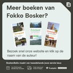 Tussen landweer & Friese waterlinie / De wandelknooppunten, Verzenden, Gelezen, Fokko Bosker