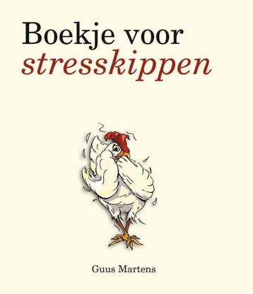 Boekje voor stresskippen - Guus Martens 9789000326556, Boeken, Verzenden, Zo goed als nieuw, Guus Martens