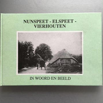 Nunspeet - Elspeet- Vierhouten 9789073389021, Verzenden, Gelezen, Uitgeverij Bakker