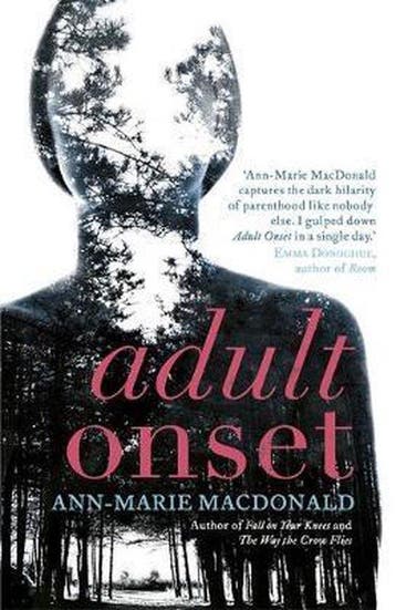 Adult Onset - Ann-Marie MacDonald 9781473610132, Verzenden, Gelezen, Ann-Marie MacDonald