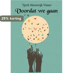 Voordat we gaan 9789462666528 Tjerk Sleeswijk Visser, Verzenden, Zo goed als nieuw, Tjerk Sleeswijk Visser