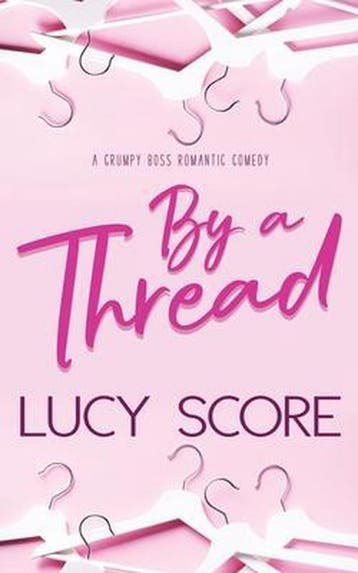 By a Thread - Lucy Score 9781945631610, Verzenden, Gelezen, Lucy Score