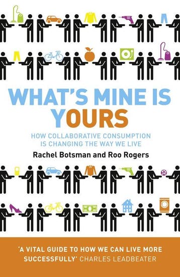 Whats Mine Is Yours - Rachel Botsman 9780007395910, Verzenden, Gelezen, Rachel Botsman