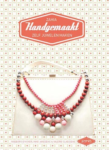 Handgemaakt! / Zahia - Valerie Claessens 9789002252563, Verzenden, Zo goed als nieuw, Valerie Claessens