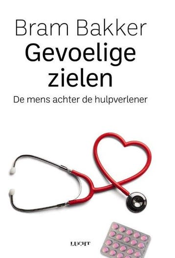 Gevoelige zielen - Bram Bakker 9789493272521, Boeken, Verzenden, Zo goed als nieuw, Bram Bakker