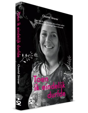Toen ik eindelijk durfde - Chantal Straver 9789080964983, Verzenden, Gelezen, Chantal Straver