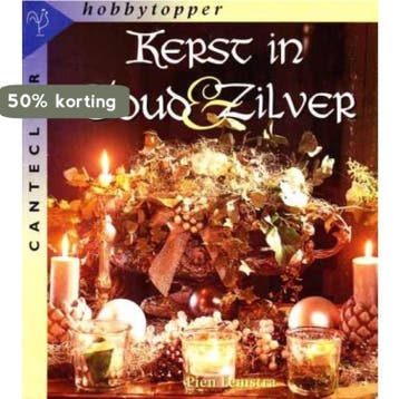 Kerst in goud & zilver / Cantecleer hobbytopper - P. Lemstra, Verzenden, Gelezen, P. Lemstra