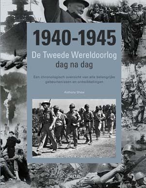1940-1945 - Anthony Shaw 9789044739084, Boeken, Verzenden, Gelezen, Anthony Shaw
