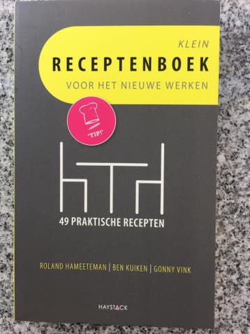 Klein receptenboek voor het nieuwe werken, Gelezen, Sociale psychologie, Verzenden, Roland Hameeteman