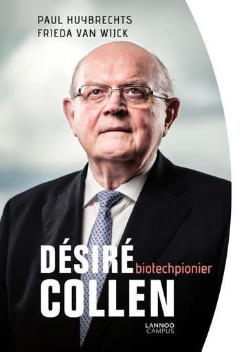 Désiré Collen, biotechpionier - Frieda Van Wijck, Verzenden, Zo goed als nieuw, Frieda Van Wijck