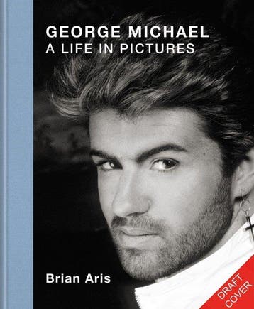 9781788406215 George Michael: A Life in Pictures, Verzenden, Nieuw, Brian Aris