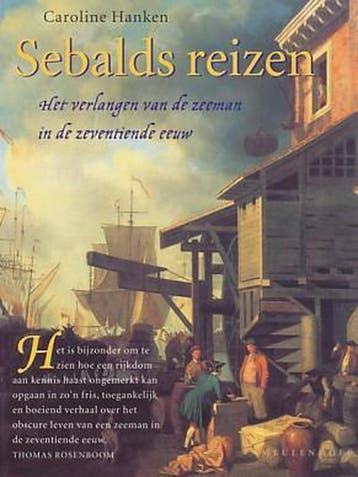 Sebalds reizen / Meulenhoff editie / 1824 - C. Hanken, Verzenden, Zo goed als nieuw, C. Hanken
