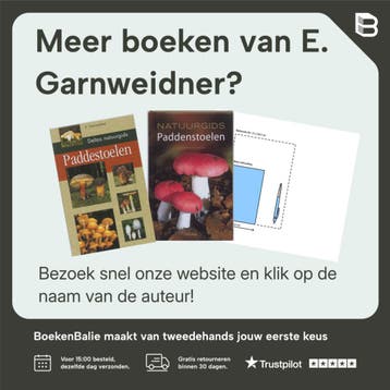 Deltas gids voor paddestoelen - E. Garnweidner 9789044703535, Boeken, Verzenden, Zo goed als nieuw, E. Garnweidner