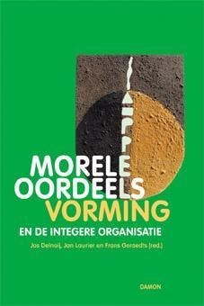 Morele Oordeelsvorming En De Integere Organisatie |  | Nieuw, Ophalen of Verzenden, Nieuw