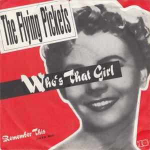 vinyl single 7 inch - The Flying Pickets - Whos That Girl, Verzenden, Zo goed als nieuw, 7 inch, Rock en Metal