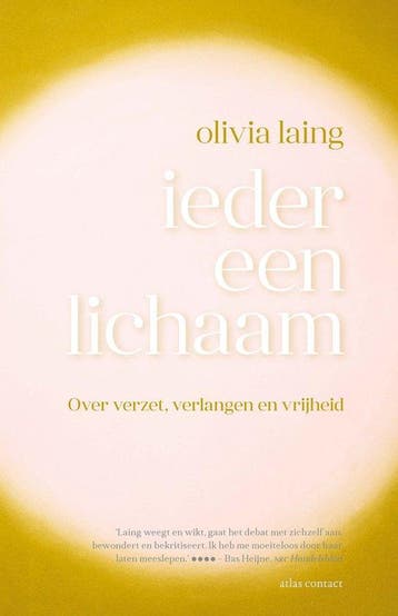 9789045044804 Ieder een lichaam | Tweedehands, Boeken, Verzenden, Zo goed als nieuw, Olivia Laing