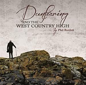 cd - Phil Burdett - DUNFEARING AND THE WEST COUNTRY HIGH, Verzenden, Nieuw in verpakking