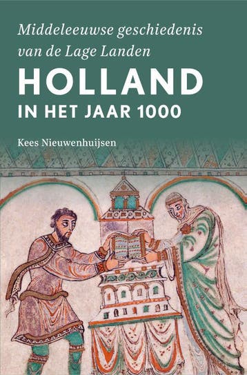 Holland In Het Jaar 1000 | Kees Nieuwenhuijsen | Nieuw, Ophalen of Verzenden, Nieuw, Kees Nieuwenhuijsen