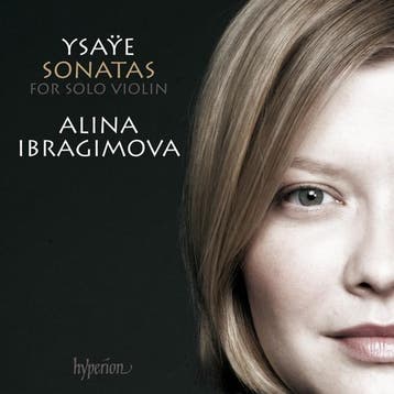 cd - alina ibragimova - Ysaye: The 6 Sonatas for Solo Vio..., Verzenden, Zo goed als nieuw