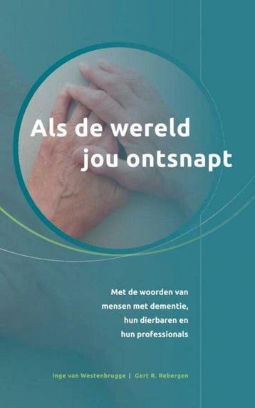 9789464050882 Als de wereld jou ontsnapt | Tweedehands, Verzenden, Zo goed als nieuw, Gert R. Rebergen