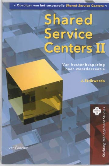 Shared Service Centers II - J. Strikwerda 9789023246633, Verzenden, Gelezen, J. Strikwerda