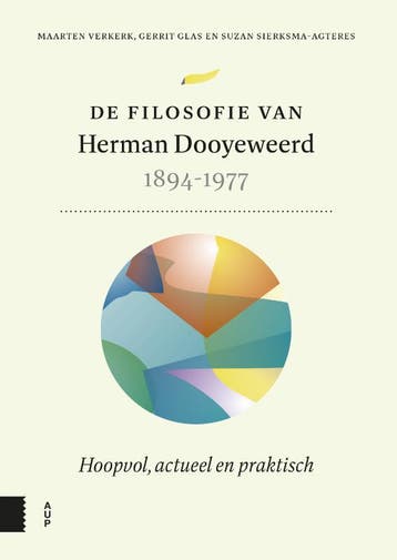 De Filosofie Van Herman Dooyeweerd, 1894-1977 | Nieuw, Ophalen of Verzenden, Nieuw, Maarten Verkerk; Gerrit Glas; Suzan Sierksma-Agteres