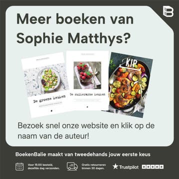 De slanke keuken / Geweldig lekker én gezond 9789022335239, Boeken, Verzenden, Zo goed als nieuw, Sophie Matthys