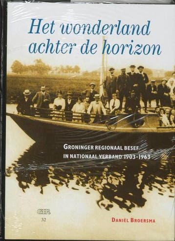 Groninger bronnen reeks Het wonderland achter de horizon |, Zo goed als nieuw, D. Broersma