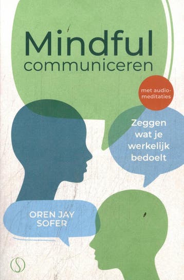Mindful communiceren - Oren Jay Sofer 9789493301894, Verzenden, Zo goed als nieuw, Oren Jay Sofer
