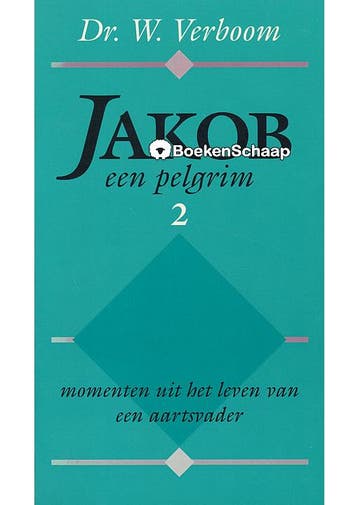 Jakob een pelgrim 2 W. Verboom, Verzenden, Gelezen