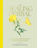 9781917226035 The Healing Herbal Catherine Whitlock, Verzenden, Nieuw, Catherine Whitlock