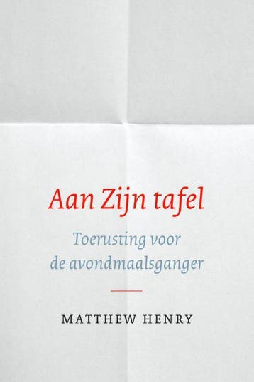 Aan zijn tafel - Matthew Henry 9789061404859, Boeken, Verzenden, Zo goed als nieuw, Matthew Henry