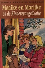 Maaike en Marijke en de kinderevangelisatie / 22 / Maaike en, Verzenden, Gelezen, J. Koetsier-Schokker