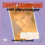 Conny Vandenbos – Net Als Vroeger / Zevende Hemel (1-7-Viny, Cd's en Dvd's, Vinyl Singles, Ophalen of Verzenden, Nieuw in verpakking