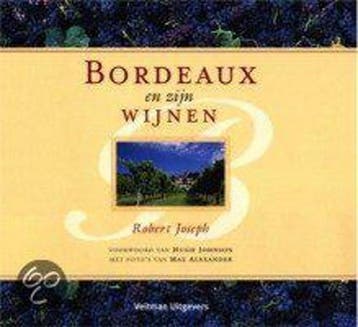 Bordeaux en zijn wijnen - R. Joseph 9789059202368, Verzenden, Zo goed als nieuw, R. Joseph
