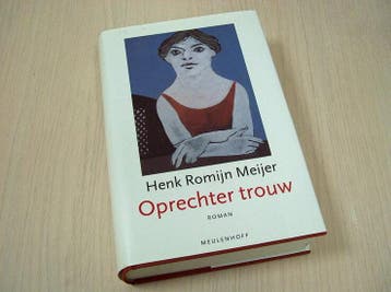 Romijn Meijer, henk - Oprechter trouw, Verzenden, Nieuw
