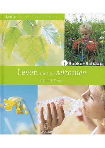 Leven met de seizoenen - Lente Patricia F. Wessels, Boeken, Verzenden, Gelezen