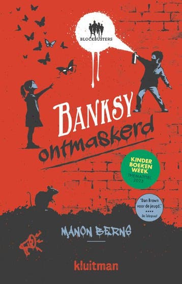 Banksy ontmaskerd / Blockbusters - Manon Berns 9789020672640, Verzenden, Zo goed als nieuw, Manon Berns
