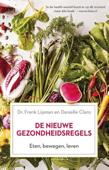 De nieuwe gezondheidsregels | 9789400506114 | Frank Lipman ;, Ophalen of Verzenden, Zo goed als nieuw, Frank Lipman ; Danielle Claro