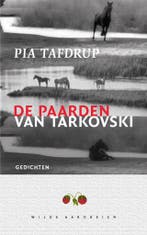 De paarden van Tarkovski 9789079873098 Pia Tafdrup, Verzenden, Gelezen, Pia Tafdrup