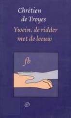Ywein, de ridder met de leeuw / Franse Bibliotheek, Boeken, Verzenden, Gelezen, De Chretien Troyes