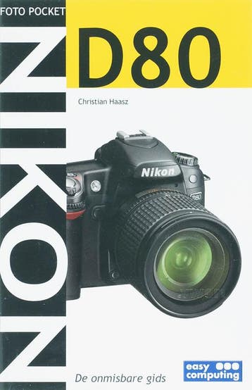 Nikon D80 / Foto pocket - Chr. Haasz 9789045643281, Verzenden, Zo goed als nieuw, Chr. Haasz
