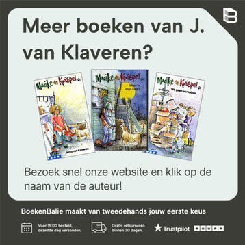 Maaike en Kwispel / Een gekke vakantie / Klavertje, Verzenden, Gelezen, J. van Klaveren