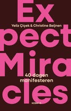 9789043939812 Expect Miracles | Tweedehands, Verzenden, Zo goed als nieuw, Yeliz Cicek
