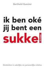 Ik ben oke jij bent een sukkel | 9789022993781 | Berthold, Zo goed als nieuw, Berthold Gunster